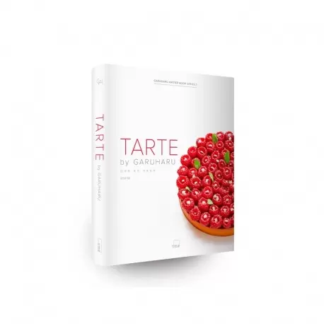 Garuharu TART TART by Garuharu - Chef Eunyoung Yun Pastry and Dessert Books