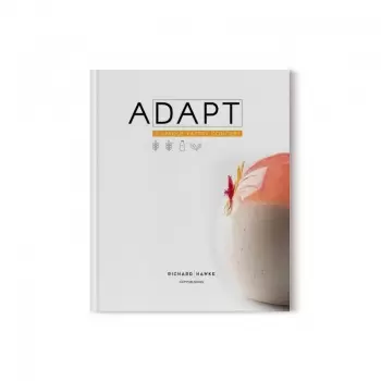 Richard Hawke ARHEF Adapt by Richard Hawke - Bilingual English and French Edition - Hardcover Pastry and Dessert Books