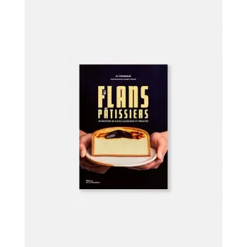 Stephane Glacier MesFlans Mes Flans Patissiers by Ju Chamalo - French Language Pastry and Dessert Books