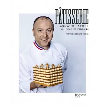 PATISSERIE-AL Pâtisserie: Arnaud Larher - Meilleur Ouvrier de France - Paperback - French Language Pastry and Dessert Books