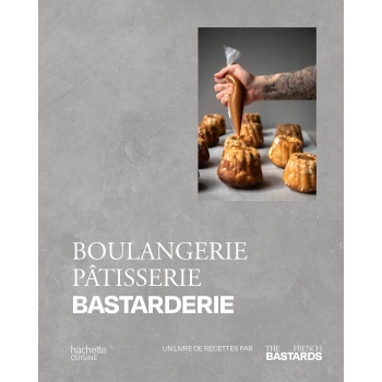 BPB-TFB Boulangerie, Pâtisserie, Bastarderie: Un livre de recettes