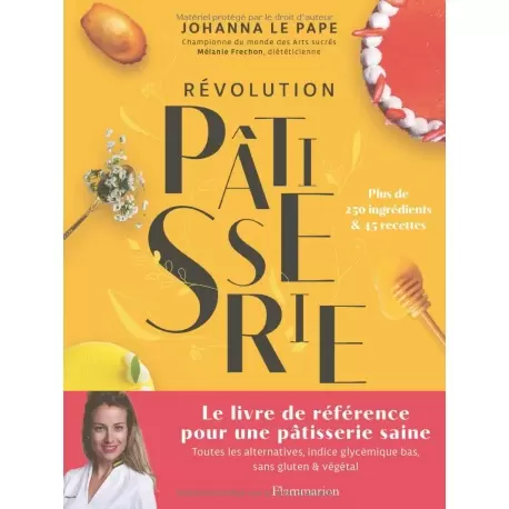 REVPfr Révolution Pâtisserie: La bible de la pâtisserie saine by Johanna Le Pape - Hardcover - French Language Pastry and Des...