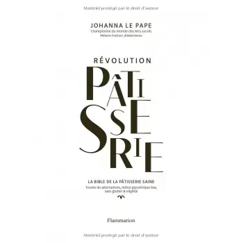 REVPfr Révolution Pâtisserie: La bible de la pâtisserie saine by Johanna Le Pape - Hardcover - French Language Pastry and Des...