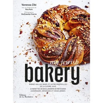 My Jewish Bakery by Vanessa Zibi and Guillaume Czerw- Hardcover 256 Pages - French Language